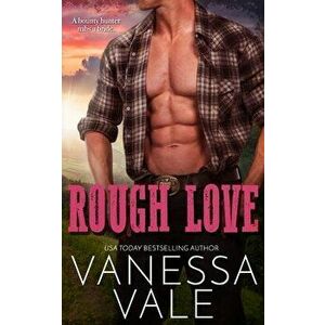 Rough Love, Paperback - Vanessa Vale imagine