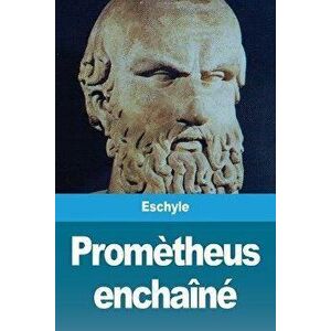 Promètheus enchaîné, Paperback - *** imagine