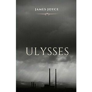 Ulysses: A book chronicling the passage through Dublin by a man, during an ordinary day, June 16, 1904. The title alludes to th - James Joyce imagine
