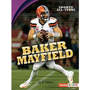 Baker Mayfield, Paperback - Jon M. Fishman imagine