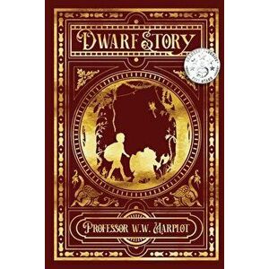 Dwarf Story, Paperback - W. W. Marplot imagine