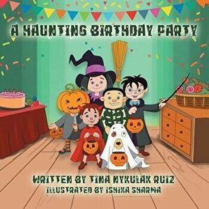 A Haunting Birthday Party, Paperback - Tina Nykulak Ruiz imagine