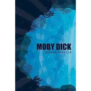 Moby Dick or, The Whale, Paperback - Herman Melville imagine