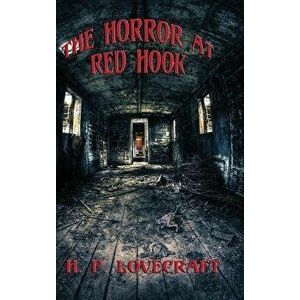 The Horror at Red Hook, Hardcover - H. P. Lovecraft imagine