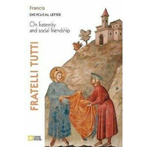 Fratelli tutti. Encyclical Letter on Fraternity and Social Friendship, Paperback - *** imagine