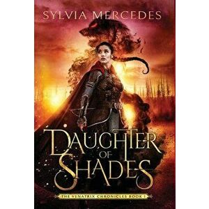 Daughter of Shades, Hardcover - Sylvia Mercedes Mercedes imagine