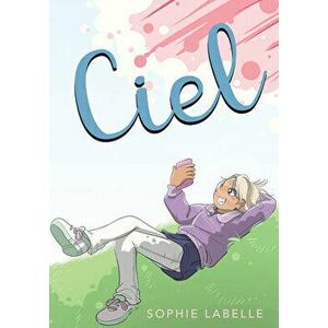 Ciel, Paperback - Sophie LaBelle imagine