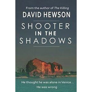 Shooter in the Shadows, Paperback - David Hewson imagine