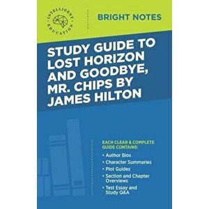 Study Guide to Lost Horizon and Goodbye, Mr. Chips by James Hilton, Paperback - *** imagine