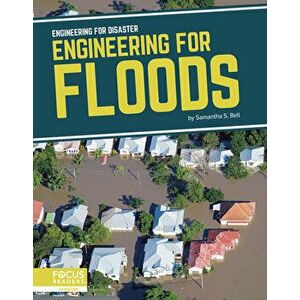Engineering for Floods, Paperback - Samantha S. Bell imagine