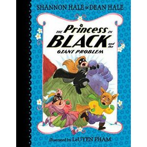 The Princess in Black and the Giant Problem, Hardcover - Shannon Hale imagine