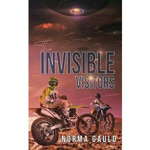 The Invisible Visitors, Paperback - Norma Gauld imagine