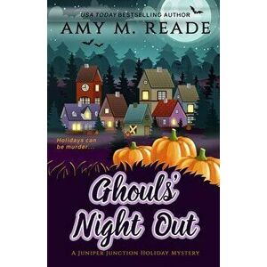 Ghouls' Night Out, Paperback - Amy M. Reade imagine