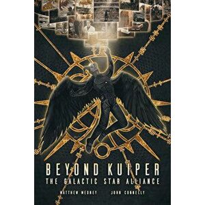 Beyond Kuiper: The Galactic Star Alliance, Paperback - Matthew Medney imagine