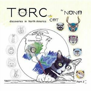 TORC the CAT discoveries in North America Coloring Book part 2, Paperback - *** imagine