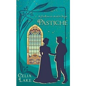 Pastiche, Paperback - Celia Lake imagine