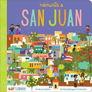 Vámonos: San Juan, Board book - Patty Rodriguez imagine