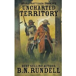 Uncharted Territory, Paperback - B. N. Rundell imagine