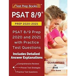 PSAT 8/9 Prep 2020-2021: PSAT 8/9 Prep 2020 and 2021 with Practice Test Questions [2nd Edition], Paperback - *** imagine