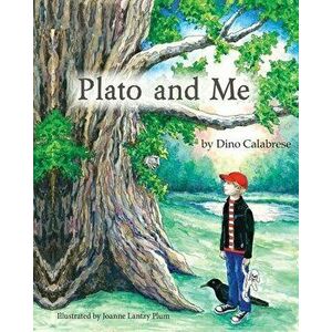 Plato and Me, Paperback - Dino Calabrese imagine