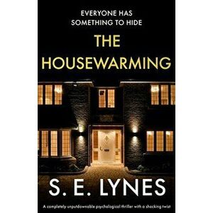 The Housewarming: A completely unputdownable psychological thriller with a shocking twist, Paperback - S. E. Lynes imagine