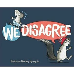 We Disagree, Hardcover - Bethanie Deeney Murguia imagine