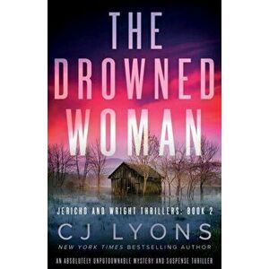 The Drowned Woman: An absolutely unputdownable mystery and suspense thriller, Paperback - Cj Lyons imagine