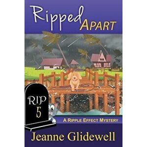 Ripped Apart (A Ripple Effect Mystery, Book 5), Paperback - Jeanne Glidewell imagine