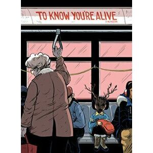 To Know You're Alive, Paperback - Dakota McFadzean imagine