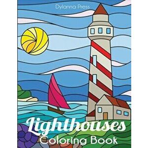 Lighthouses Coloring Book: A Lighthouse Coloring Book for Adults, Paperback - *** imagine