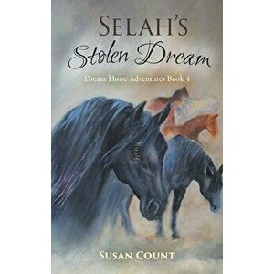 Selah's Stolen Dream, Hardcover - Susan Count imagine