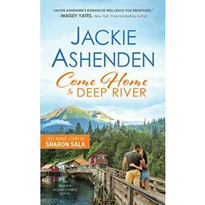 Come Home to Deep River, Paperback - Jackie Ashenden imagine