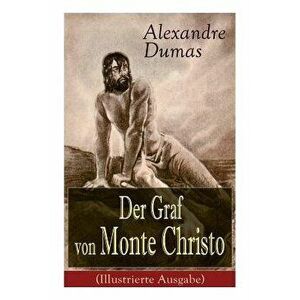 Der Graf von Monte Christo (Illustrierte Ausgabe): Ein spannender Abenteuerroman (Kinder- und Jugendbuch), Paperback - Alexandre Dumas imagine