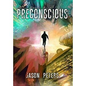 Preconscious, Hardcover - Jason Peters imagine