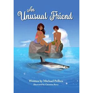 An Unusual Friend, Hardcover - Michael Pellico imagine