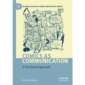 Comics as Communication: A Functional Approach, Paperback - Paul Fisher Davies imagine