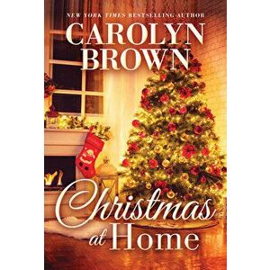 Christmas at Home, Paperback - Carolyn Brown imagine