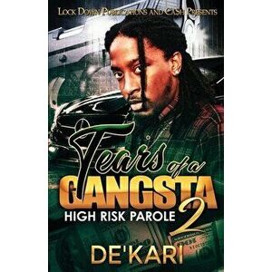Tears of a Gangsta 2: High Risk Parole, Paperback - *** imagine