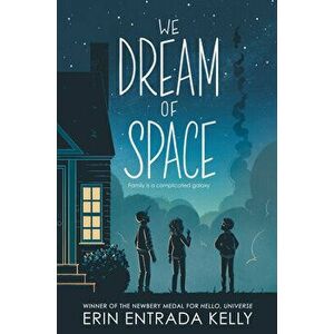 We Dream of Space, Hardcover - Erin Entrada Kelly imagine