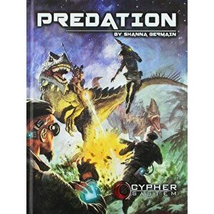 Cypher System Predation, Hardcover - Monte Cook Games imagine