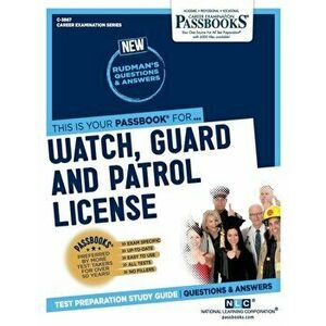 Watch, Guard and Patrol License, Paperback - National Learning Corporation imagine