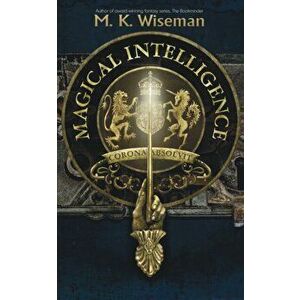 Magical Intelligence, Paperback - M. K. Wiseman imagine
