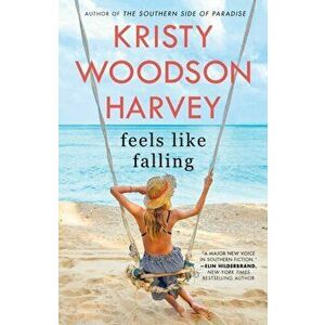 Feels Like Falling, Paperback - Kristy Woodson Harvey imagine