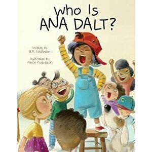 Who Is Ana Dalt?, Hardcover - B. D. Cottleston imagine