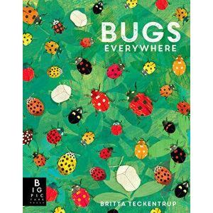 Bugs Everywhere, Hardcover - Lily Murray imagine
