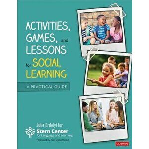 Activities, Games, and Lessons for Social Learning: A Practical Guide, Paperback - Stern Center for Language and Learning imagine