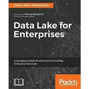 Data Lake for Enterprises, Paperback - Tomcy John imagine