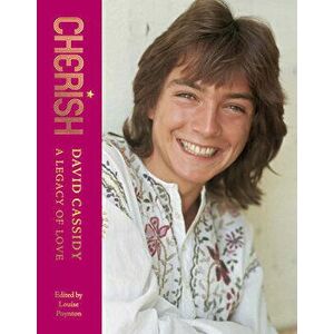 Cherish: David Cassidy--A Legacy of Love, Hardcover - Louise Poynton imagine