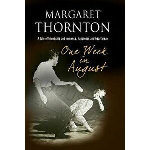 One Week in August: A 1950s' Romantic Saga, Paperback - Margaret Thornton imagine