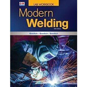 Modern Welding, Paperback - William A. Bowditch imagine
